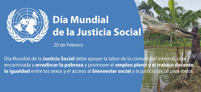 20 de febrero, Día Mundial de la Justicia Social